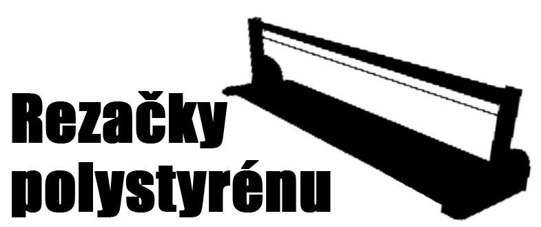 Rezačky polystyrénu